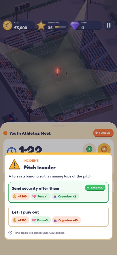 An incident during the night: a pitch invader in a banana suit. Two choices, each with its cost in money, fan mood and organiser mood; the clock is paused until you decide.